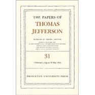 The Papers of Thomas Jefferson by Jefferson, Thomas; Oberg, Barbara B.; McClure, James P.; Pascu, Elaine Weber; King, Martha J., 9780691118956