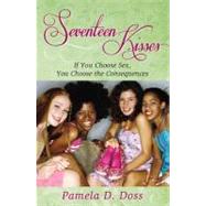 Seventeen Kisses by Doss, Pamela D., 9780741468956