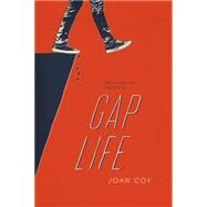 Gap Life by Coy, John, 9781250088956