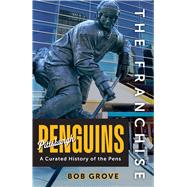 The Franchise: Pittsburgh Penguins by Grove, Bob, 9781637278956