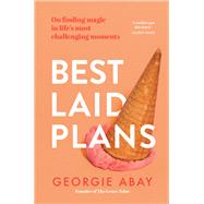 Best Laid Plans by Georgie Abay, 9781922848956