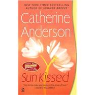 Sun Kissed by Anderson, Catherine, 9780451218957