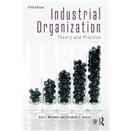 Industrial Organization: Theory and Practice by Waldman; Don, 9781138068957