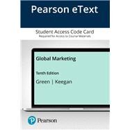 Pearson eText for Global Marketing-- Access Card by Green, Mark C.; Keegan, Warren J., 9780135638958