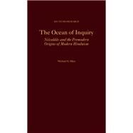 The Ocean of Inquiry Niscaldas and the Premodern Origins of Modern Hinduism by Allen, Michael S., 9780197638958