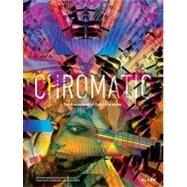 Chromatic: The Crossroads of Color and Music by Force, Chris; Morrow, Scott, 9780982638958