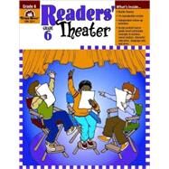 Readers' Theater, Grade 6+ by Evan-Moor Educational Publishers, 9781557998958