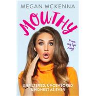 Mouthy by McKenna, Megan, 9781786068958
