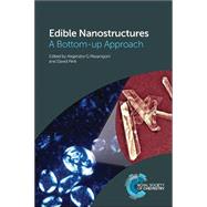 Edible Nanostructures by Marangoni, Alejandro G.; Pink, David, 9781849738958