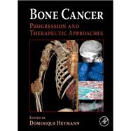 Bone Cancer: Progression and...,Heymann, Dominique,9780123748959