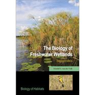 The Biology of Freshwater Wetlands by van der Valk, Arnold G., 9780199608959