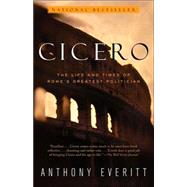Cicero by EVERITT, ANTHONY, 9780375758959