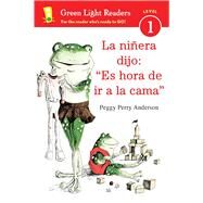 La Niera Dijo / the Nanny Said by Anderson, Peggy Perry; Calvo, Carlos E., 9780544808959
