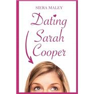 Dating Sarah Cooper by Maley, Siera, 9781500698959