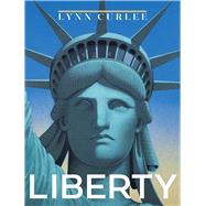 Liberty by Curlee, Lynn; Curlee, Lynn, 9781665968959