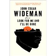 Look for Me and I'll Be Gone Stories by Wideman, John Edgar, 9781982148959