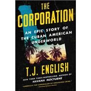 The Corporation by English, T. J., 9780062568960