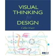 Visual Thinking for Design by Ware, 9780123708960