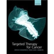 Targeted Therapy for Cancer by Syrigos, Konstantinos; Harrington, Kevin, 9780198508960
