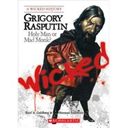 Grigory Rasputin (A Wicked History) by Itzkowitz, Norman, 9780531138960