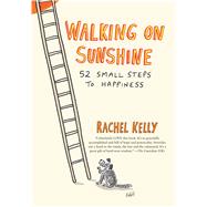 Walking on Sunshine by Kelly, Rachel; Pugh, Jonathan, 9781410498960