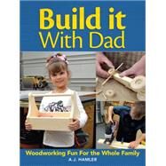 Build It With Dad by Hamler, A. J., 9781440338960
