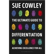 The Ultimate Guide to Differentiation by Cowley, Sue, 9781472948960