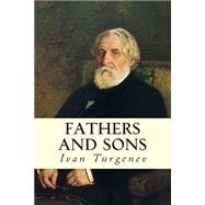 Fathers and Sons by Turgenev, Ivan Sergeevich; Hare, Richard, 9781502878960