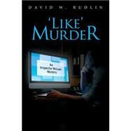 Like Murder by Rudlin, David W., 9781502948960