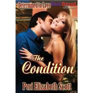 The Condition by Scott, Peri Elizabeth, 9781622428960