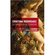 Du sang sur Alexandrie by Cristina Rodriguez, 9782702448960