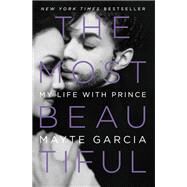 The Most Beautiful by Mayte Garcia, 9780316468961