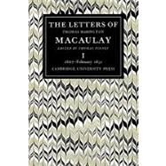The Letters of Thomas Babington MacAulay by Thomas MacAulay , Edited by Thomas Pinney, 9780521088961