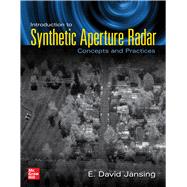 Introduction to Synthetic Aperture Radar: Concepts and Practice by Jansing, E. David, 9781260458961