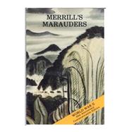 Merrill's Marauders by Center of Military History United States Army, 9781507678961