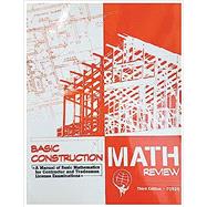 Basic Construction Math Review: A Manual of Basic Mathematics for Contractor and Tradesman License Examinations by Forde, Scott, 9781946798961