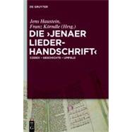 Die Jenaer Liederhandschrift by Haustein, Jens, 9783110218961