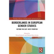 Borderlands in European Gender Studies by Kulawik, Teresa; Kravchenko, Zhanna, 9780367258962