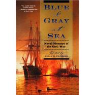 Blue & Gray at Sea Naval Memoirs of the Civil War by Thomsen, Brian M.; Thomsen, Brian M., 9780765308962