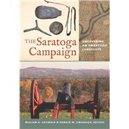 The Saratoga Campaign by Griswold, William A.; Linebaugh, Donald W., 9781611688962