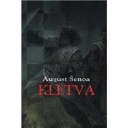 Kletva by Senoa, August; De Fabris, B. K., 9781505988963