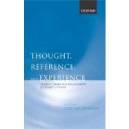 Thought, Reference, and Experience Themes from the Philosophy of Gareth Evans by Bermdez, Jos Luis, 9780199248964