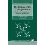 The Nature of the Hydrogen Bond Outline of a Comprehensive Hydrogen Bond Theory by Gilli, Gastone; Gilli, Paola, 9780199558964