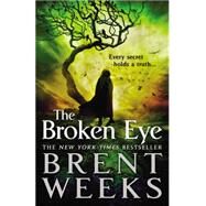 The Broken Eye by Weeks, Brent, 9780316058964