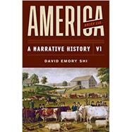 America: A Narrative History (Volume 1, Brief with Ebook, InQuizitive, History Skills Tutorials, and Student Site) by Shi, David E., 9780393668964