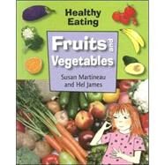 Fruit and Vegetables by Martineau, Susan, 9781583408964