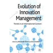 Evolution of Innovation Management Trends in an International Context by Brem, Alexander; Viardot, Eric, 9780230368965