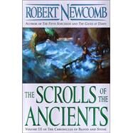 The Scrolls of the Ancients by NEWCOMB, ROBERT, 9780345448965