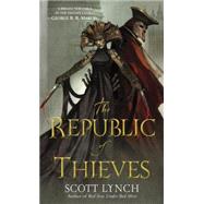 The Republic of Thieves by LYNCH, SCOTT, 9780553588965