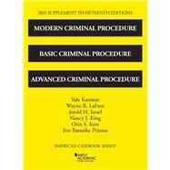 Modern Criminal Procedure, Basic Criminal Procedure, and Advanced Criminal Procedure, 15th, 2021 Supplement(American Casebook Series) by Kamisar, Yale; LaFave, Wayne R.; Israel, Jerold H.; King, Nancy J.; Kerr, Orin S.; Primus, Eve Brensike, 9781647088965